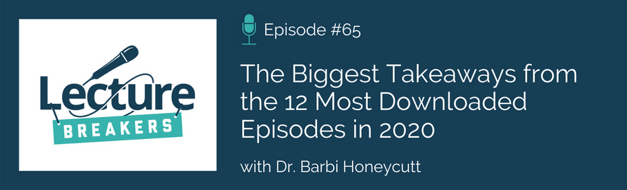 Episode 65: The Biggest Takeaways from the 12 Most Downloaded Episodes in 2020