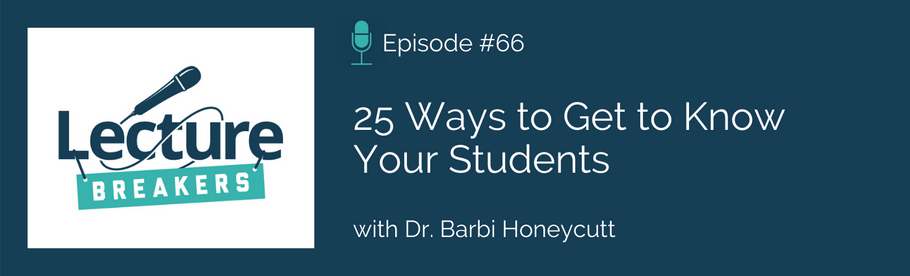 Episode 66: 25 Ways to Get to Know Your Students