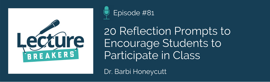 Episode 81: 20 Reflection Prompts to Encourage Students to Participate in Class