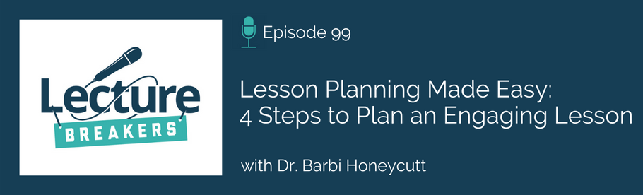 Episode 99: Lesson Planning Made Easy with Dr. Barbi Honeycutt