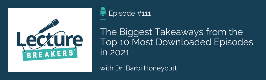 Episode 111: The Biggest Takeaways from the Top 10 Most Downloaded Episodes in 2021