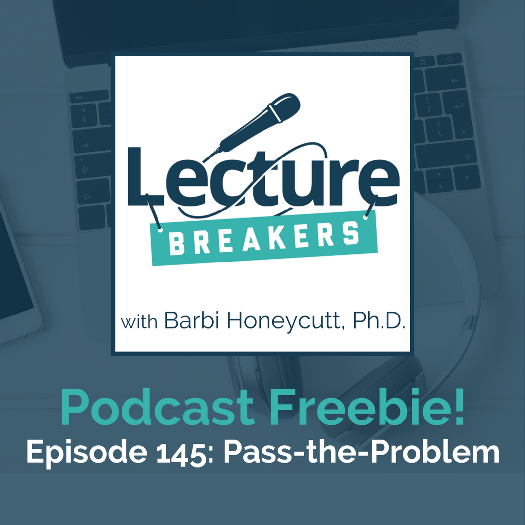 Podcast Freebie! Episode 145: Pass the Problem